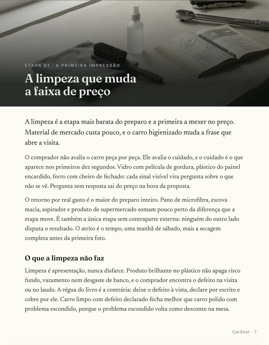 Abertura de etapa: Cada etapa abre em cena, da limpeza do sábado ao pagamento confirmado na conta